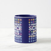 MUG JE FAIS DE GRANDS JOKES SCIENTIFIQUES PÉRIODIQUEME (Centre)
