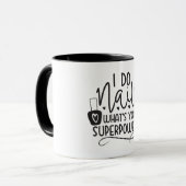 Mug Je fais des clous ce qui est votre super-puissance (Devant gauche)