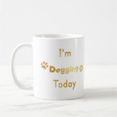 Mug Je fais du Dogging aujourd'hui (Gauche)