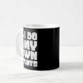 Mug Je Fais Mes Propres Têtes Brouillées Bras Se Bien  (Devant gauche)