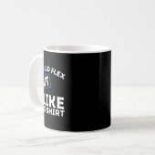 Mug Je fléchirais bien mais j'aime cette chemise Power (Devant gauche)