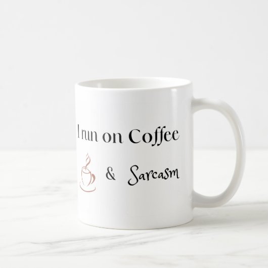 Mug Je fonctionne au café et au sarcasme, Cadeau amusa (Droite)
