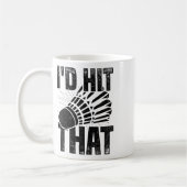 Mug Je frapperais ce Volant de badminton Badminton Pla (Gauche)