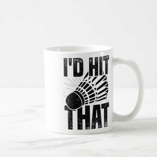Mug Je frapperais ce Volant de badminton Badminton Pla (Droite)