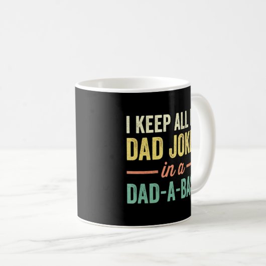 Mug Je Garde Tout Mon Père Plaisanter Dans Un Papa Un (Devant droit)