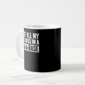 Mug Je Garde Tout Mon Père Plaisanter Dans Un Père Une (Devant gauche)