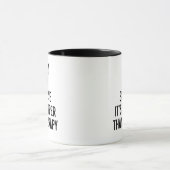 Mug Je joue au golf parce que c'est moins cher que la  (Centre)