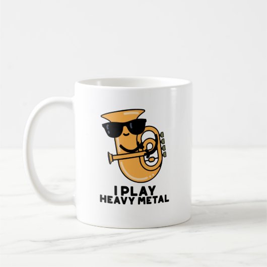 Mug Je Joue Lourd Metal Funny Tuba Pun (Gauche)