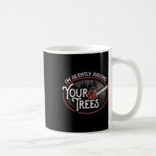 Mug Je juge silencieusement vos arbres Arboriculteur G