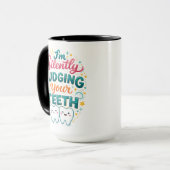 Mug Je juge silencieusement vos dents, drôle de journé (Devant gauche)