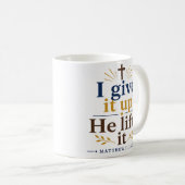 Mug Je l'abandonne, Il le soulève Citation d'espérance (Devant droit)