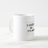 Mug Je l'ai léché (Devant gauche)