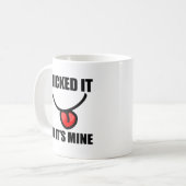 Mug Je l'ai léché ainsi il est le mien (Devant gauche)