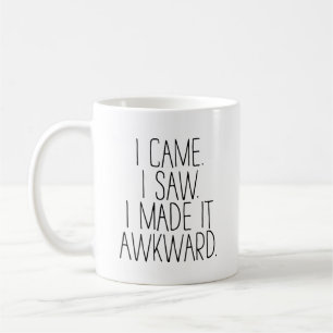 Mug Je l'ai rendu maladroit