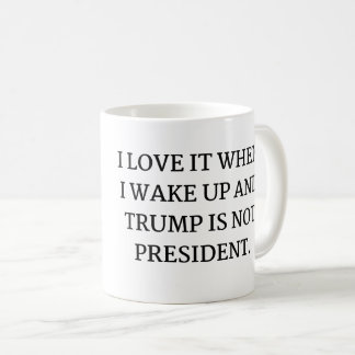 MUG JE L'AIME QUAND JE ME RÉVEILLE ET TRUMP N'EST PAS