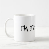 MUG JE LE DIS JUSTE ! ! (Gauche)