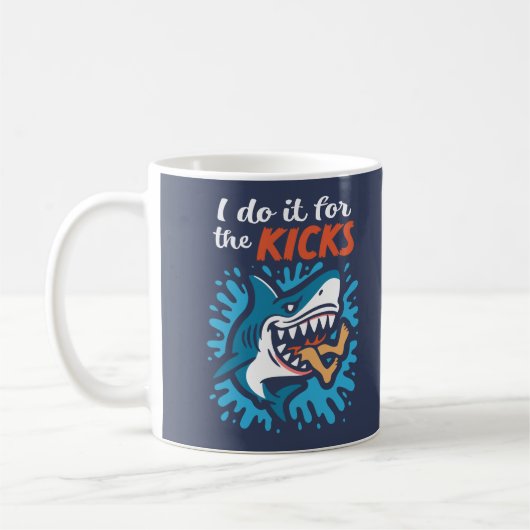 Mug Je le fais pour les sensations requin (Gauche)