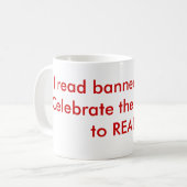 Mug Je lis des livres interdits! Célébrez la liberté d (Devant gauche)