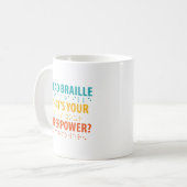 Mug Je lis le braille Quelle est votre superpuissance  (Devant gauche)
