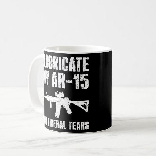 Mug Je Lubrifie Mon Ar 15 Avec Un Propriétaire Libéral (Devant gauche)