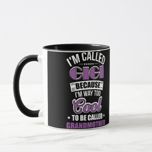 Mug Je m'appelle Gigi parce que je suis trop Cool (Gauche)