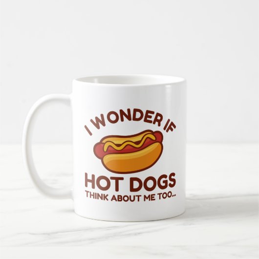Mug Je Me Demande Si Les Chiens Chauds Pensent À Moi A (Gauche)