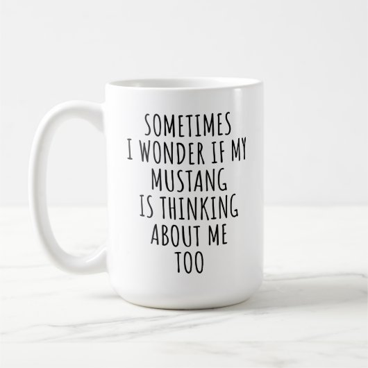 Mug Je me demande si ma Mustang pense aussi à moi (Gauche)