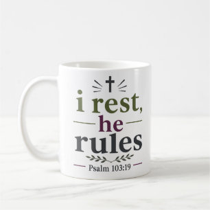 Mug Je me repose, Il règne Citation de l'Écriture chré