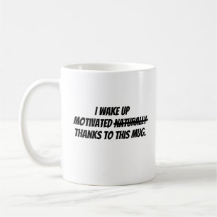 Mug Je me réveille motivé