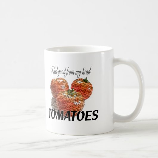 Mug Je me sens bien de mes TOMATES principales (les (Droite)