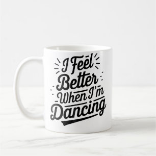 Mug Je me sens mieux quand je danse Dancing Love Line 