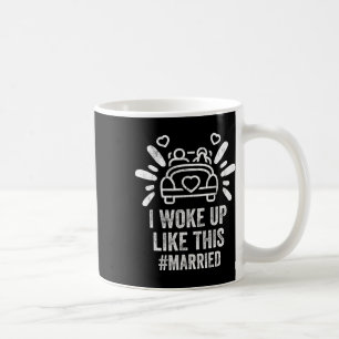 Mug Je me suis réveillé comme ça Mariée Nouvelle Marié