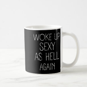 Mug Je Me Suis Réveillé Y Comme L'Enfer De Nouveau Che