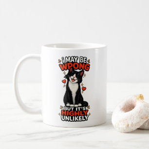 Mug Je me trompe peut-être, mais c'est très peu probab