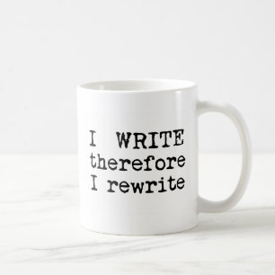 Mug Je m'écris par conséquent récris des cadeaux pour