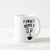 Mug Je m'en fiche d'une gorgée Design amusant pour ama (Devant droit)