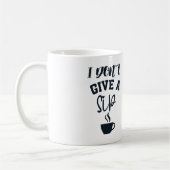 Mug Je m'en fiche d'une gorgée Design amusant pour ama (Gauche)