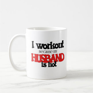 Mug Je M'Entraîne Parce Que Mon Mari Est Chaud Et Drôl