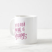Mug je mérite être heureux (Devant gauche)