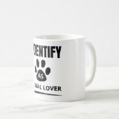 Mug Je m'identifie comme amoureux des animaux, animal (Devant droit)