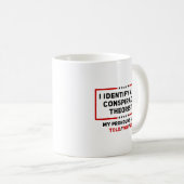 Mug Je M'Identifie Comme Un Théoriste De La Conspirati (Devant droit)