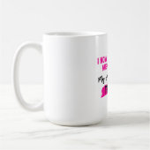 Mug Je m'identifie désormais comme ménopausée. Mes pro (Gauche)
