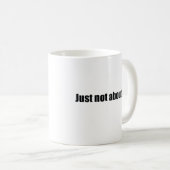 Mug Je m'inquiète juste pas de vous (Devant droit)