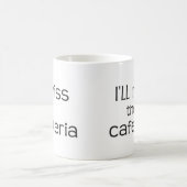 Mug Je Mlle le cafétéria - énonciation drôle (Centre)