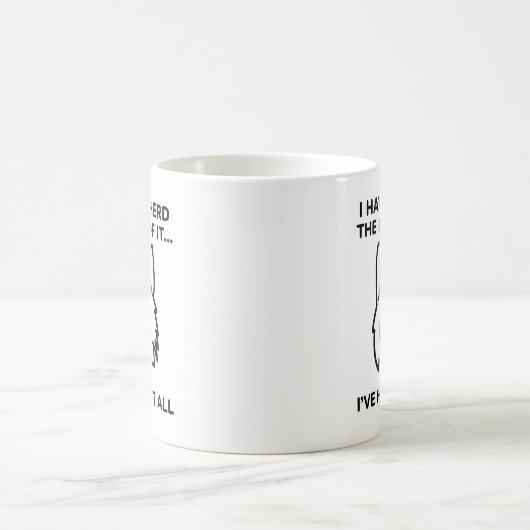 Mug Je n’en ai pas entendu la moitié (Centre)