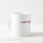 Mug Je n'accepte aucune rétroaction (Devant gauche)