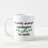Mug Je N'accepte Les Excuses Qu'en Espèces (Gauche)