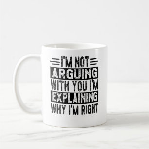 Mug Je n'affirme pas que j'explique juste pourquoi j'a