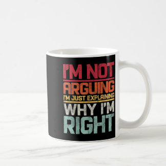 Mug Je n'affirme pas que j'explique juste pourquoi j'a