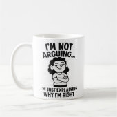 Mug Je n'affirme pas que j'explique juste pourquoi j'a (Gauche)